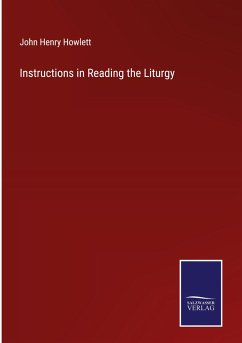 Instructions in Reading the Liturgy - Howlett, John Henry