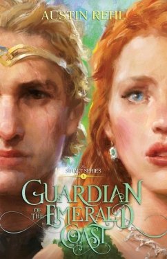 Guardian of the Emerald Coast: Book 3 of the Sīhalt Series - Rehl, Austin