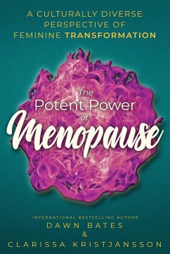 The Potent Power of Menopause - Bates, Dawn; Kristjansson, Clarissa; Usher, Kate