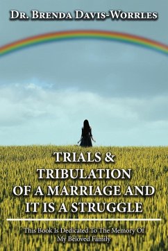 Trials and Tribulations of a Marriage and It is a Struggle - Worrles, Brenda