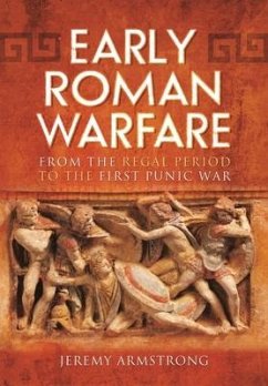 Early Roman Warfare - Armstrong, Jeremy