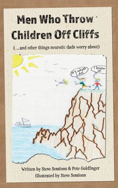 Men Who Throw Children Off Cliffs - Sessions, Steve; Goldfinger, Pete