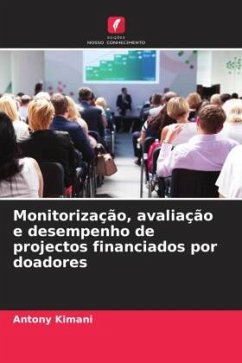 Monitorização, avaliação e desempenho de projectos financiados por doadores - Kimani, Antony