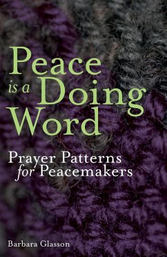 Peace is a Doing Word - Glasson, Barbara