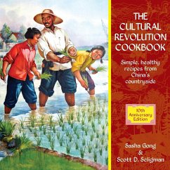 Cultural Revolution Cookbook - Gong, Sasha; Seligman, Scott D.