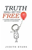 Truth Shall Set You Free: A Journey from Legalism and Ocd to Salvation