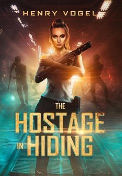 The Hostage in Hiding - Vogel, Henry