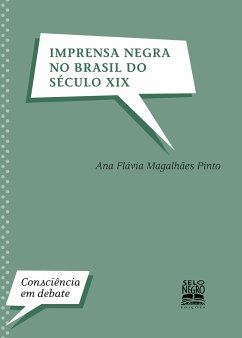 Imprensa negra no Brasil do século XIX - Pinto, Ana Flávia Magalhães