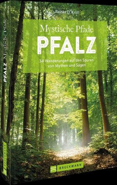 Mystische Pfade Pfalz - Kröll, Rainer D.