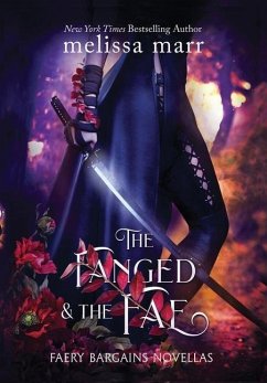 The Fanged & The Fae: A Faery Bargains Collection - Marr, Melissa