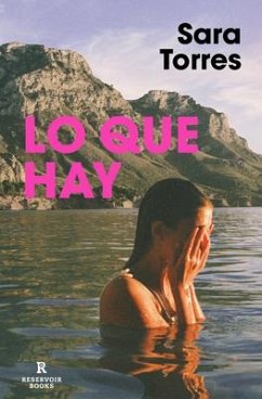 Lo Que Hay / What It Is - Torres, Sara