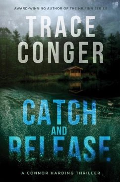 Catch and Release - Conger, Trace