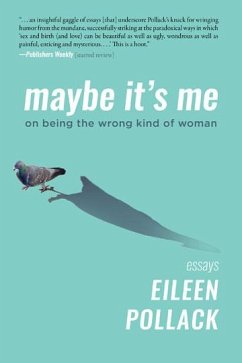 Maybe It's Me - Pollack, Eileen