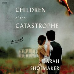 Children of the Catastrophe - Shoemaker, Sarah