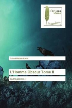 L'Homme Obscur Tome II - Naciri, Charaf Eddine