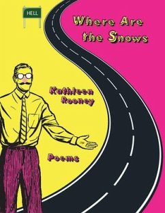 Where Are the Snows - Rooney, Kathleen