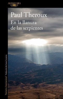 En La Llanura de Las Serpientes: Viajes Por Los Caminos de México / On the Plain of Snakes: A Mexican Journey - Theroux, Paul