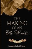 The Making of an Elite Woman: Anthology Volume I