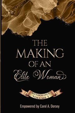 The Making of an Elite Woman - Williams, Tamika; Gardner, Yvonne; Ming-Bryant, Felishia