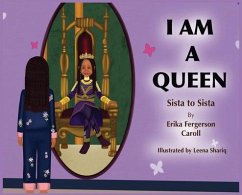 I AM A QUEEN Sista to Sista - Fergerson Carroll, Erika