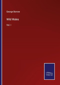 Wild Wales - Borrow, George