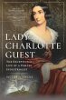 Lady Charlotte Guest - Bild 1