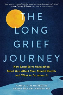 The Long Grief Journey - Blair, Pamela D, PhD; Hansen, Bradie McCabe