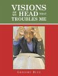 Visions of My Head That Troubles Me - Bild 1