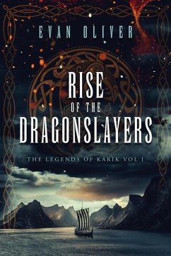 Rise of the Dragon Slayers - Oliver, Evan