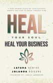 Heal Your Soul Heal Your Business