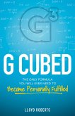 G Cubed: The Only Formula You Will Ever Need to Become Personally Fulfilled (eBook, ePUB)