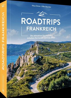 Roadtrips Frankreich - Simon, Klaus;Maunder, Hilke