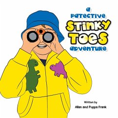 A Patective Stinky Toes Adventure