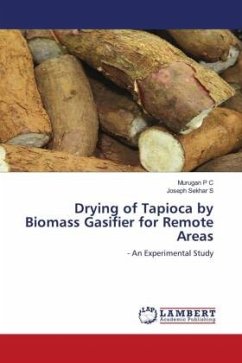 Drying of Tapioca by Biomass Gasifier for Remote Areas