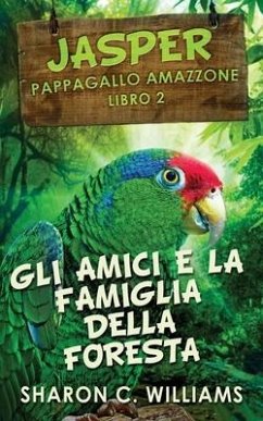 Gli Amici E La Famiglia Della Foresta Pluviale - Williams, Sharon C.