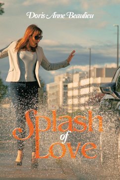 Splash of Love - Beaulieu, Doris Anne