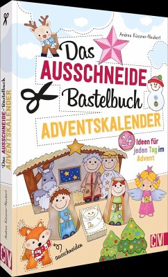 Das Ausschneide-Bastelbuch Adventskalender - Küssner-Neubert, Andrea