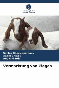 Vermarktung von Ziegen - Naik, Sachin Dharmapal;Shinde, Anant;Garde, Angad