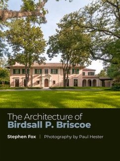 The Architecture of Birdsall P. Briscoe - Fox, Stephen