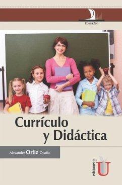 Currículo y Didáctica - Ortiz Ocaña, Alexander
