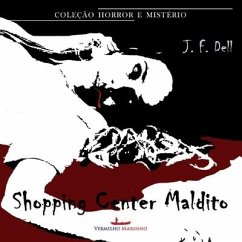 O shopping center maldito - Dell, J. F.