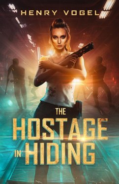 The Hostage in Hiding - Vogel, Henry