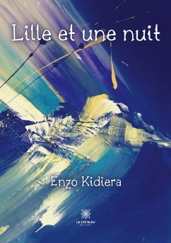 Lille et une nuit - Enzo Kidiera