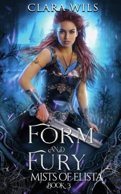 Form and Fury: An Epic Fantasy Reverse Harem - Wils, Clara