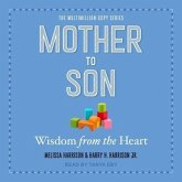 Mother to Son: Wisdom from the Heart
