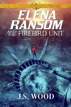 Elena Ransom and the Firebird Unit - Wood, J S