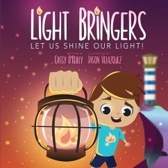 Light Bringers: Let Us Shine Our Light! - O'Reilly, Cassy