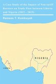 A Case Study of the Impact of Non-tariff Barriers on Trade Flow between Liberia and Nigeria (2015 - 2019)