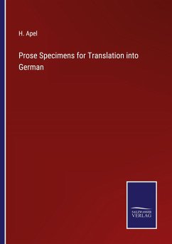 Prose Specimens for Translation into German - Apel, H.