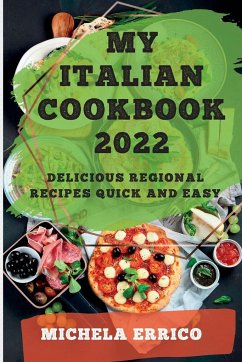MY ITALIAN COOKBOOK 2022 - Errico, Michela
